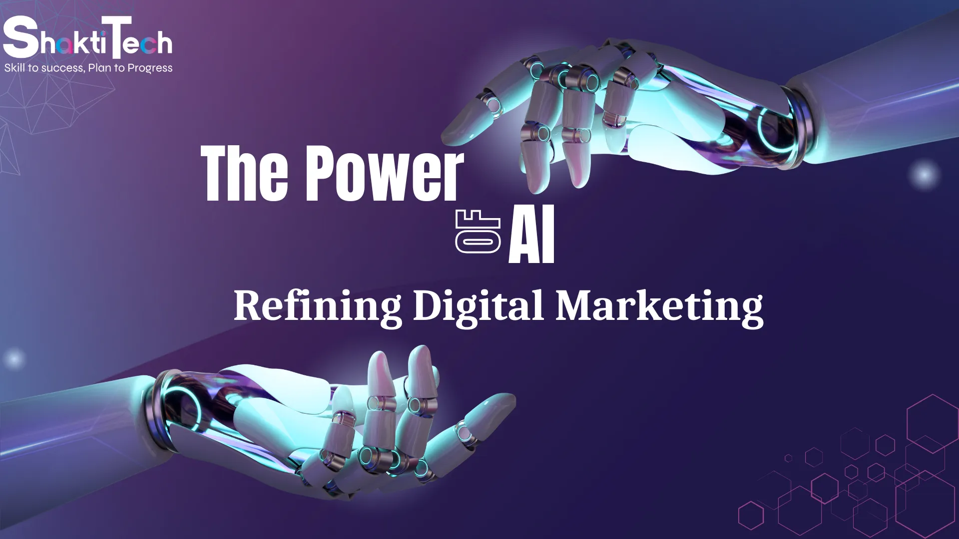 The Power of AI' in digital marketing with futuristic robotic hands.