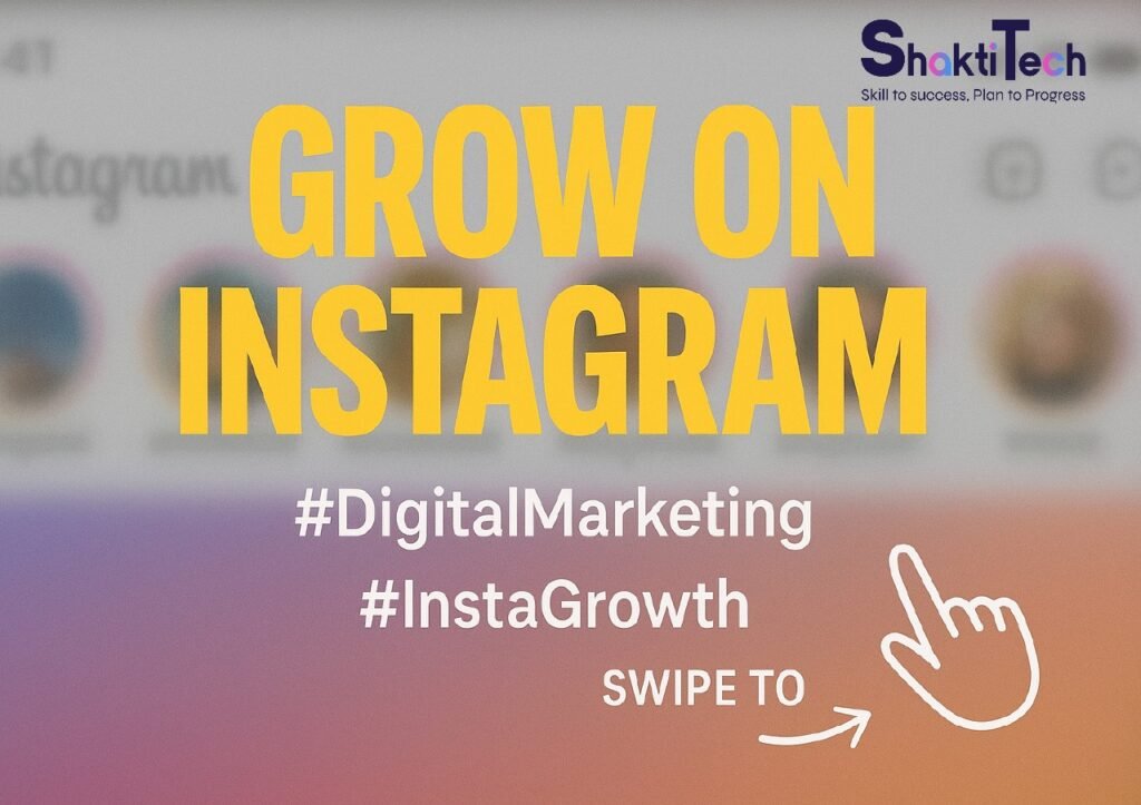 Image showcasing the text “Grow on Instagram” featuring hashtags #DigitalMarketing and #InstaGrowth, encouraging users to swipe for Instagram growth tips.